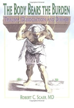The Body Bears the Burden by Robert Scaer — book cover